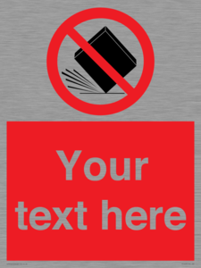 Custom Do Not Drop Sign